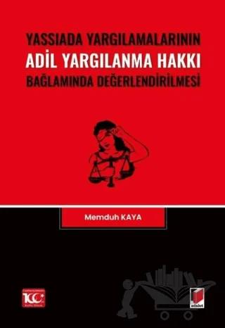 Yassıada Yargılamalarının Adil Yargılanma Hakkı Bağlamında Değerlendirilmesi