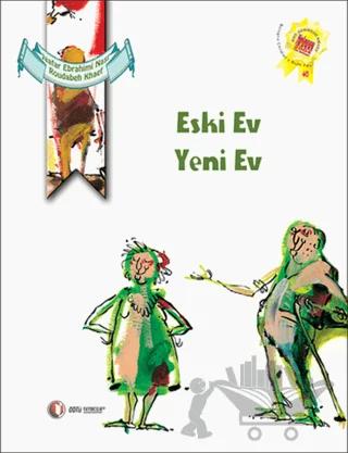 Eski Ev Yeni Ev