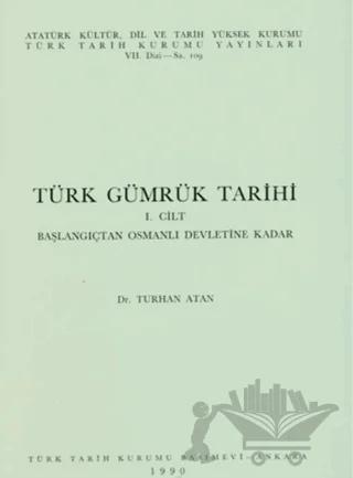 Türk Gümrük Tarihi 1. Cilt