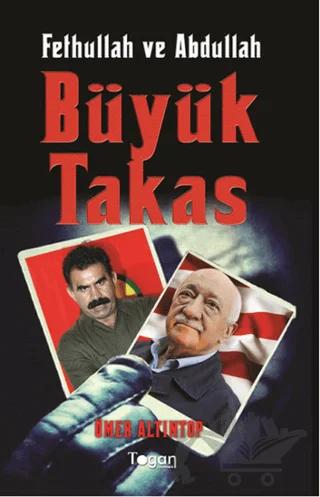 Büyük Takas - Fethullah ve Abdullah