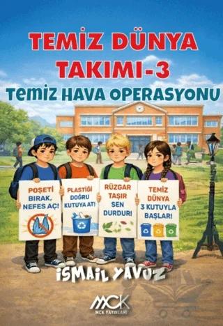 Temiz Dünya Takımı 3 - Temiz Hava Operasyonu