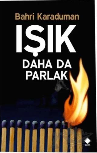 Işık Daha Da Parlak