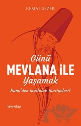 Günü Mevlana ile Yaşamak