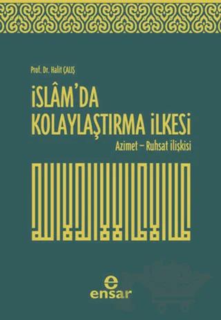 İslam’da Kolaylaştırma İlkesi