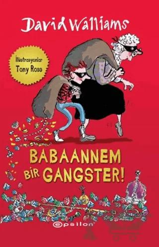 Babaannem Bir Gangster!