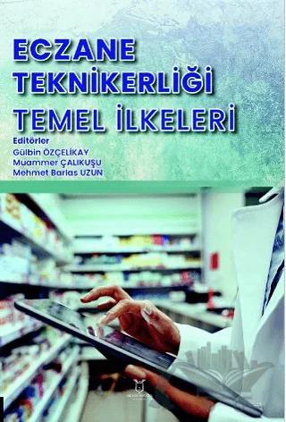 Eczane Teknikerliği Temel İlkeleri