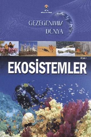 Gezegenimiz Dünya Ekosistemler