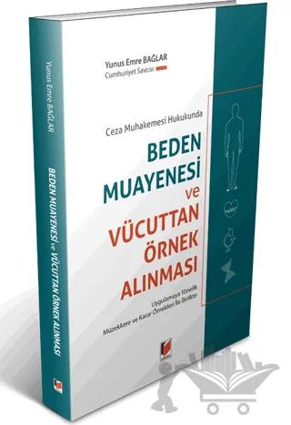 Ceza Muhakemesi Hukukunda Beden Muayenesi ve Vücuttan Örnek Alınması