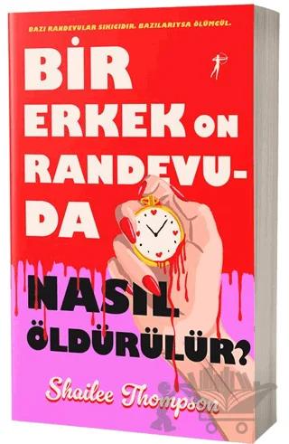 Bir Erkek On Randevuda Nasıl Öldürülür?