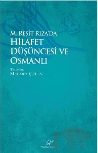 M. Reşid Rıza’da Hilafet Düşüncesi ve Osmanlı