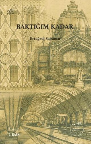 Baktığım Kadar