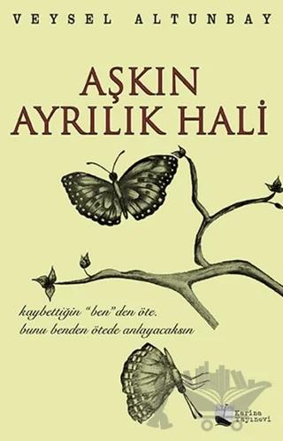 Aşkın Ayrılık Hali