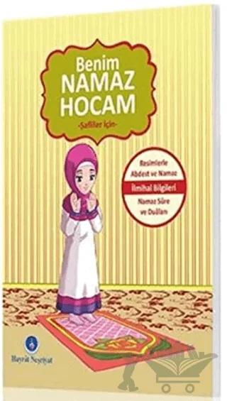 Benim Namaz Hocam (Kızlar ve Şafiiler İçin)