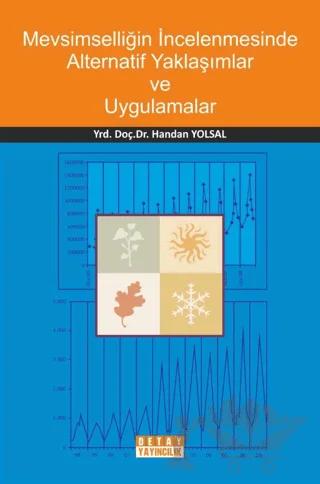 Mevsimselliğin İncelenmesinde Alternatif Yaklaşımlar Ve Uygulamalar