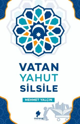 Vatan Yahut Silsile