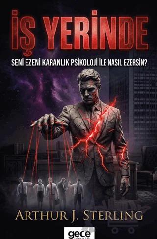 İş Yerinde Seni Ezeni Karanlık Psikoloji ile Nasıl Ezersin?