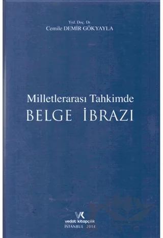 Milletlerarası Tahkimde Belge İbrazı