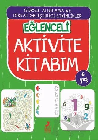 Eğlenceli Aktivite Kitabım 6 Yaş
