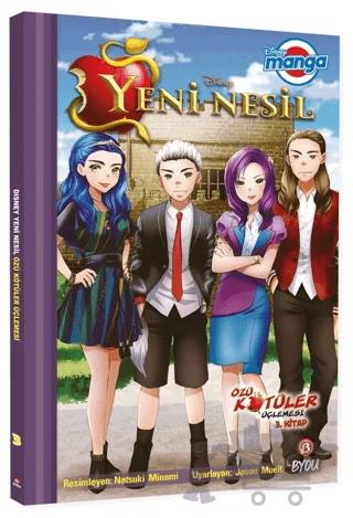 Disney Manga - Yeni Nesil: Özü Kötüler Üçlemesi 3. Kitap