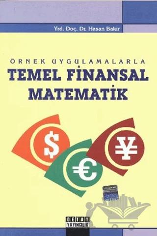 Örnek Uygulamalarla Temel Finansal Matematik