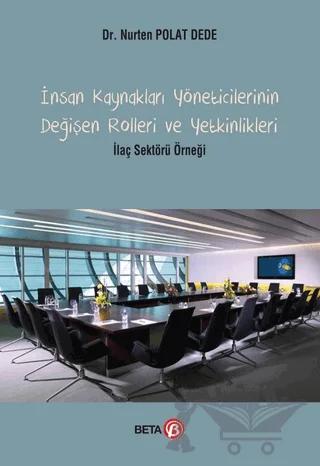 İnsan Kaynakları Yöneticilerinin Değişen Rolleri ve Yetkinlikleri