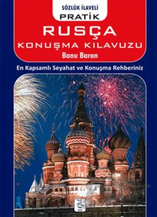 Pratik Rusça Konuşma Kılavuzu