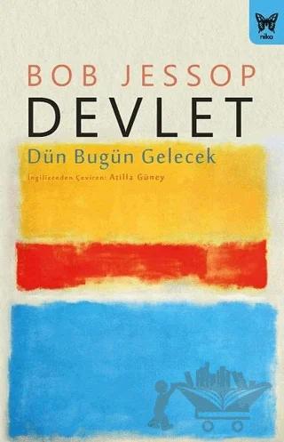 Devlet: Dün Bugün Gelecek