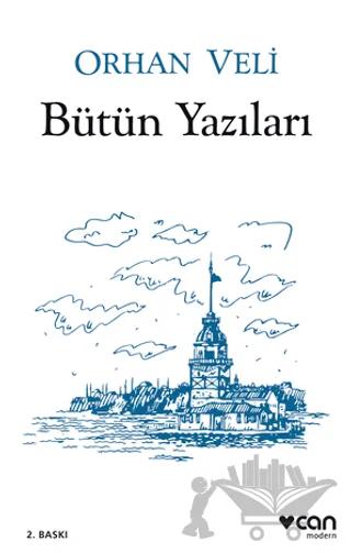 Orhan Veli - Bütün Yazıları