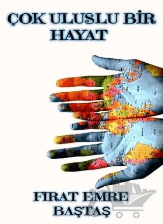Çok Uluslu Bir Hayat