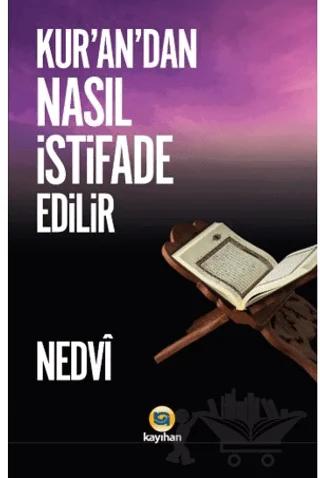 Kur'an'dan Nasıl İstifade Edilir