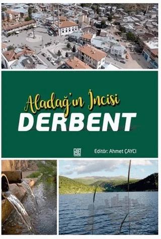 Aladağ’ın İncisi Derbent