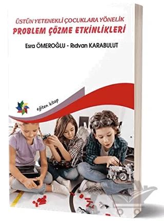 Üstün Yetenekli Çocuklara Yönelik Problem Çözme Etkinlikleri
