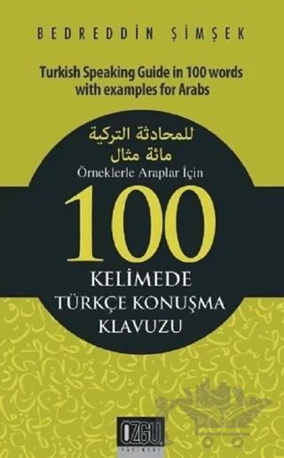 Örneklerle Araplar İçin 100 Kelimede Türkçe Konuşma Klavuzu