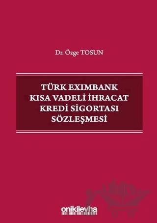 Türk Eximbank Kısa Vadeli İhracat Kredi Sigortası Sözleşmesi