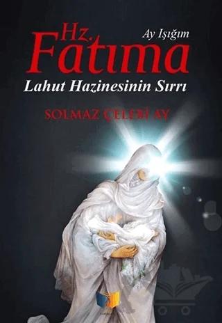 Hz. Fatıma Ay Işığım