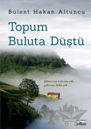 Topum Buluta Düştü