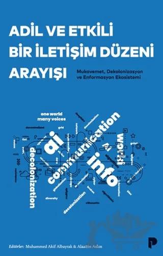 Adil ve Etkili Bir İletişim Düzeni Arayışı