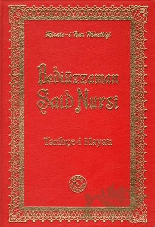 Bediüzzaman Said Nursi - Tarihçe-i Hayatı (Orta Boy)