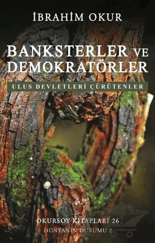 Banksterler ve Demokratörler - Ulus Devletleri Çürütenler