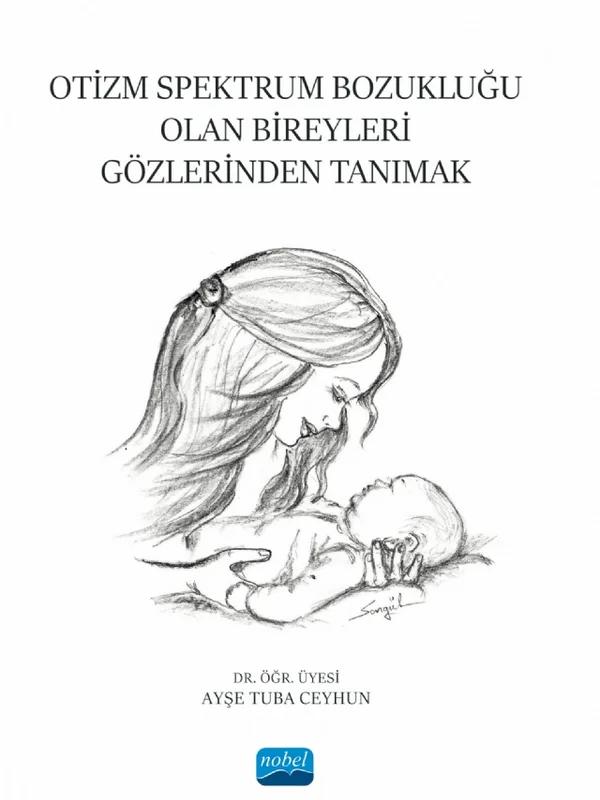 Otizm Spektrum Bozukluğu Olan Bireyleri Gözlerinden Tanımak