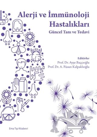 Alerji ve İmmünoloji Hastalıkları - Güncel Tanı ve Tedavi