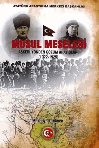 Musul Meselesi - Askeri Yönden Çözüm Arayışları (1922-1925)