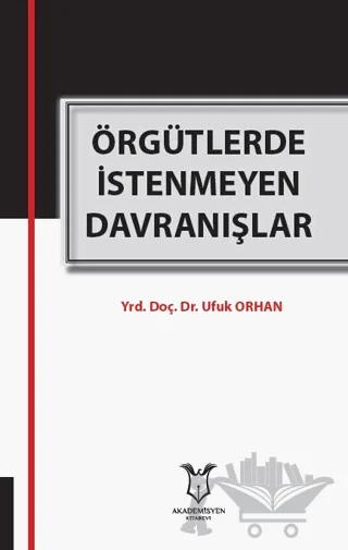 Örgütlerde İstenmeyen Davranışlar