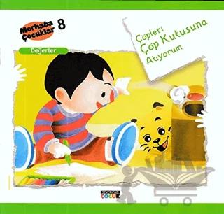 Çöpleri Çöp Kutusuna Atıyorum - Değerler