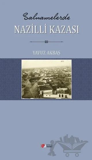 Salnamelerde Nazilli Kazasi