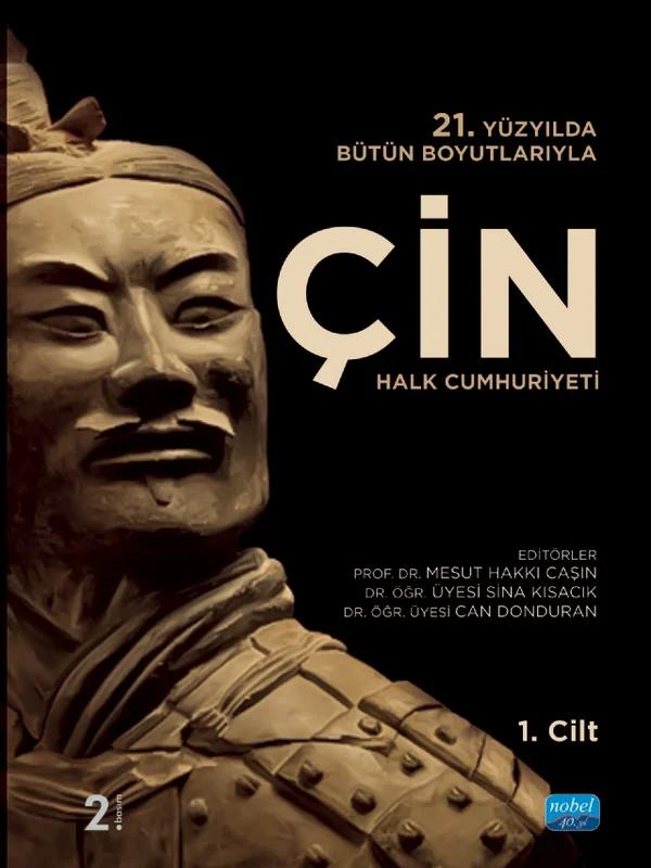 21. YÜZYILDA BÜTÜN BOYUTLARIYLA ÇİN HALK CUMHURİYETİ - Cilt 1-2