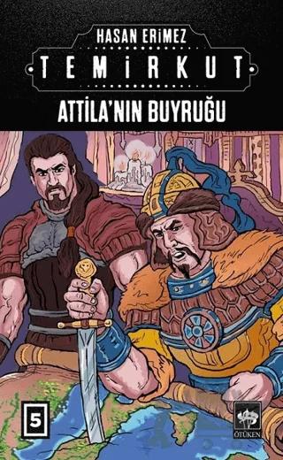 Temirkut 5 - Atilla'nın Buyruğu
