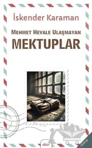 Mehmet Hevale Ulaşmayan Mektuplar