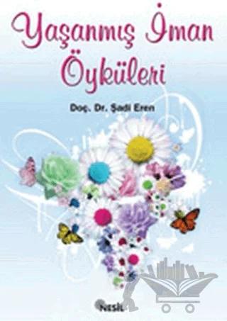 Yaşanmış İman Öyküleri