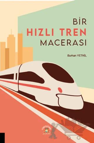 Bir Hızlı Tren Macerası